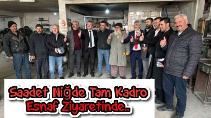 Saadet Partisi Tam Kadro Esnaf Ziyaretinde-Açıklama haberde